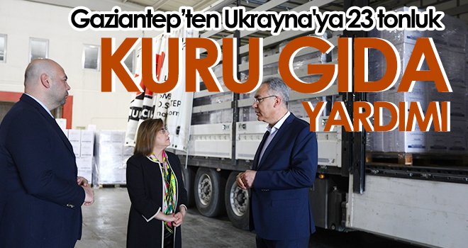 Gaziantep’ten kardeş Kharkiv’e yardım eli