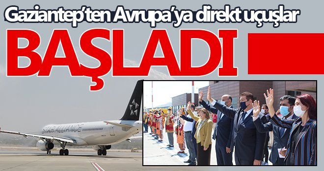 Gaziantep’ten Paris’e direkt uçuş...