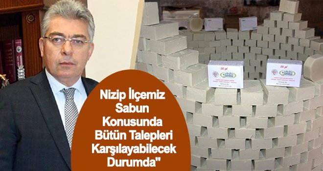 Geleneksel Yöntemlerle Hazırlanan 'Nizip Sabunu'na Yoğun İlgi