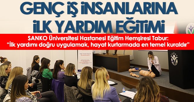 Genç iş insanlarına ilk yardım eğitimi