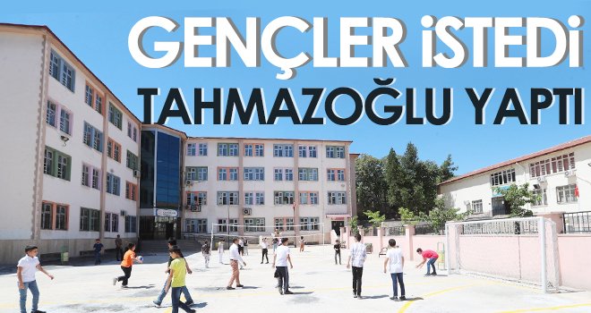 Gençler istedi Tahmazoğlu yaptı