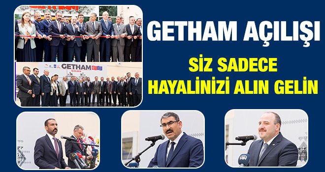 GETHAM Mustafa Varank’ın teşrifleri ile açıldı