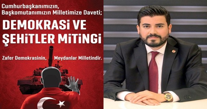 GGC Başkanı Ay'dan Demokrasi ve Şehitler Mitingi'ne davet