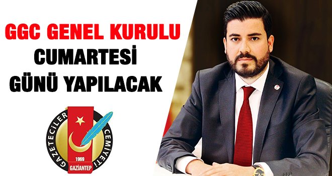 GGC Genel Kurulu Cumartesi günü yapılacak 