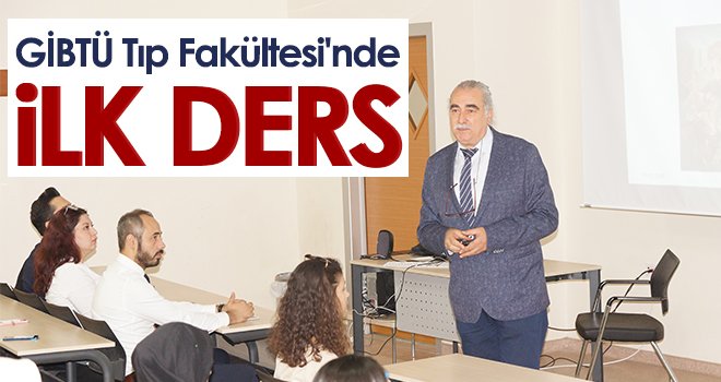 GİBTÜ Tıp Fakültesi'nde ilk ders
