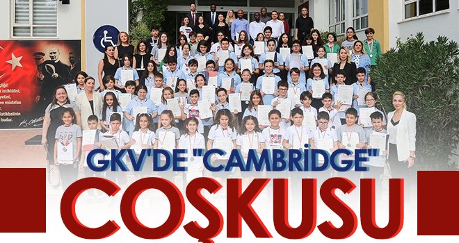 GKV'de 'Cambridge' coşkusu