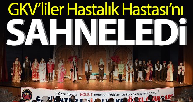 GKV’liler Hastalık Hastası’nı Sahneledi