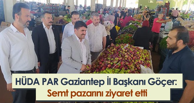 Göçer: Semt pazarını ziyaret etti