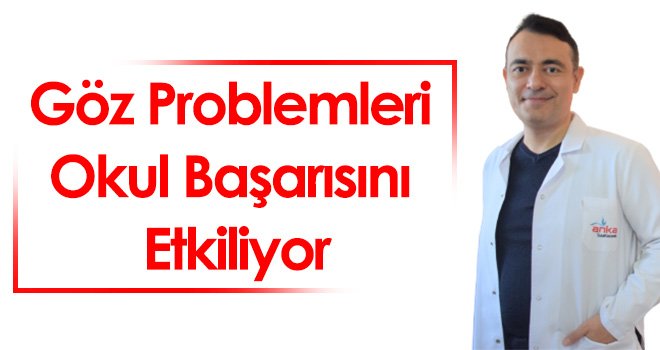 Göz problemleri okul başarısını etkiliyor