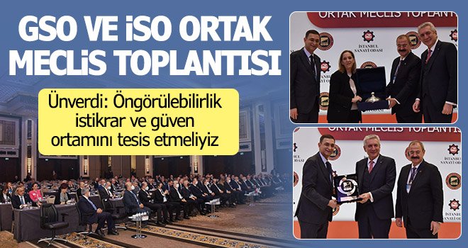GSO VE İSO ortak meclis toplantısı