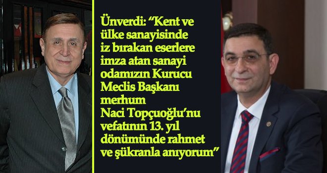 GSO’da vefatının 13. yıldönümünde Naci Topçuoğlu anıldı