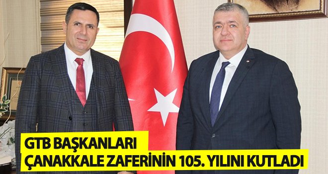 GTB başkanlarından 18 Mart mesajı