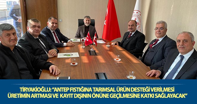 GTB başkanlarından 'Antep Fıstığı'na destek talebi
