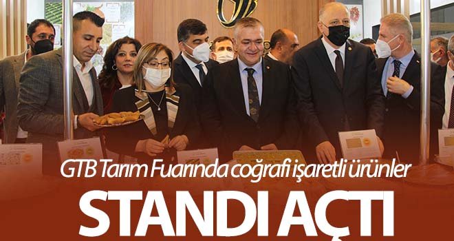 GTB Tarım Fuarında coğrafi işaretli ürünler standı açtı