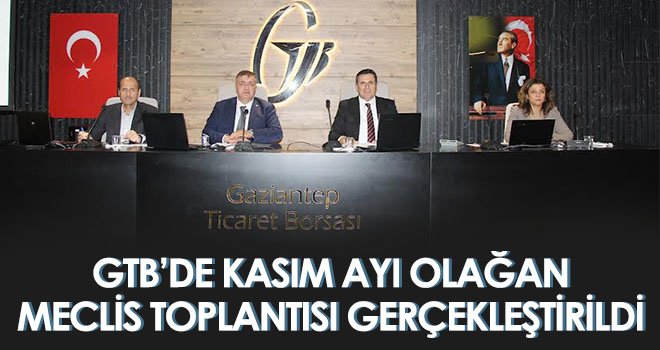 GTB’de kasım ayı olağan meclis toplantısı gerçekleştirildi