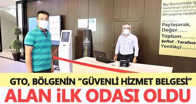 GTO, güvenli hizmetini belgelendirdi