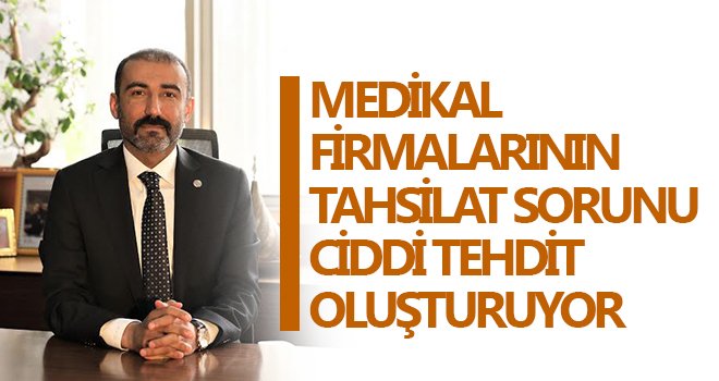 GTO medikal firmalarının tahsilat problemine dikkat çekti