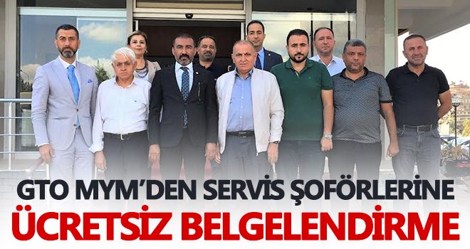 GTO MYM'den Servis şoförlerine ücretsiz belgelendirme