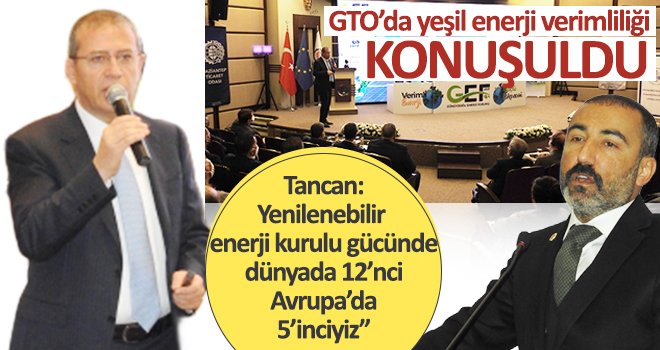 GTO’da yeşil enerji verimliliği konuşuldu