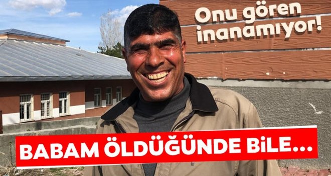 Gülen adam: Babam öldüğünde bile güldüm