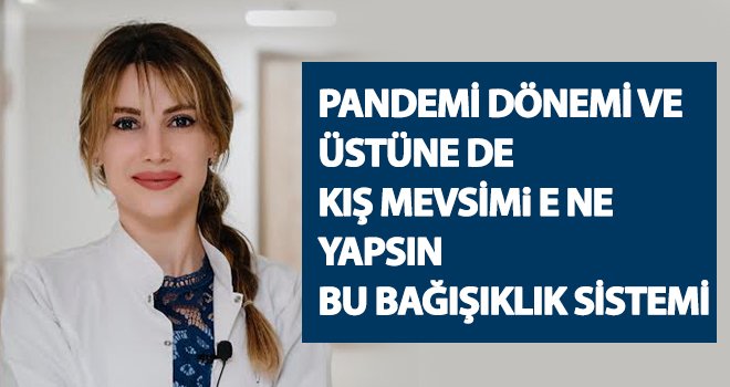 Güler, kış mevsiminde sağlıklı beslenmenin önemine dikkat çekti