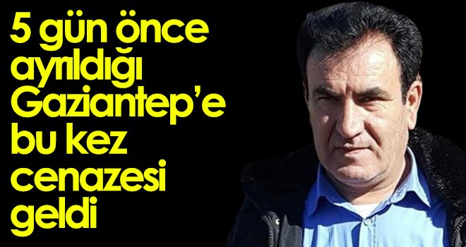 Gurbetçi evine kavuştuğu gün hayatını kaybetti