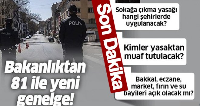 Hafta sonu sokağa çıkma yasağıyla ilgili genelge yayımlandı