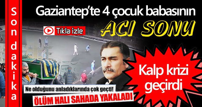 Halı sahada acı ölüm!..