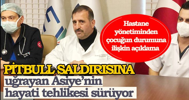 Hastane yönetiminden çocuğun durumuna ilişkin açıklama 