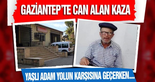 Hastaneye giderken otomobilin çarptığı yaşlı adam hayatını kaybetti