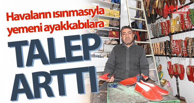 Havaların ısınmasıyla yemeni ayakkabılara talep arttı