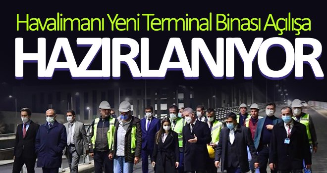 Havalimanı Yeni Terminal Binası Açılışa Hazırlanıyor