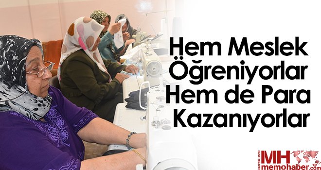 Hem meslek öğreniyorlar hem de para kazanıyorlar