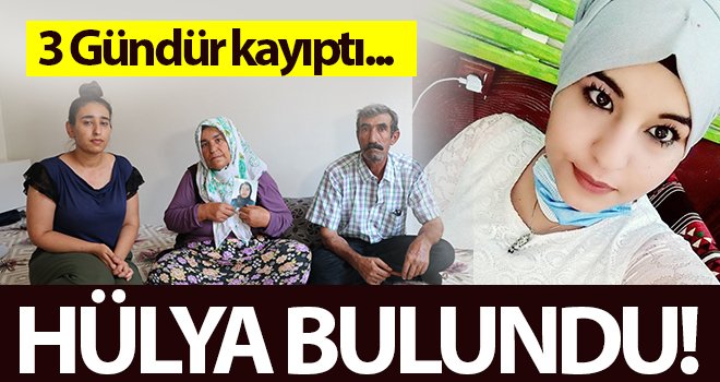 Her yerde aranıyordu! Kayıp Hülya, arkadaşında çıktı