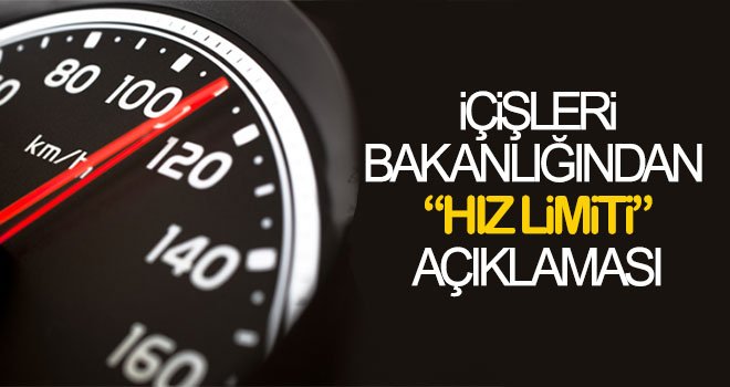 'Hız sınırı değişiyor' iddiasıyla ilgili açıklama!