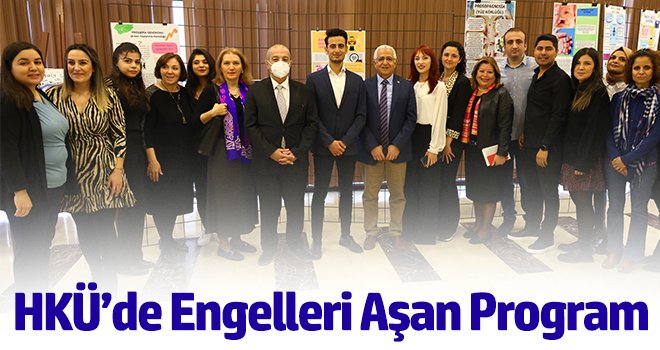 HKÜ’de Engelleri Aşan Program