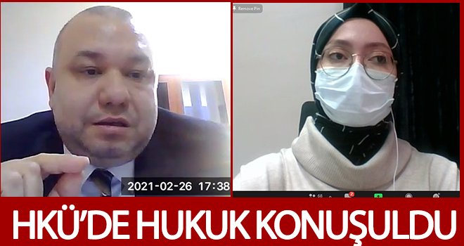 HKÜ’de hukuk konuşuldu