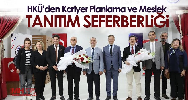 HKÜ’den Kariyer Planlama ve Meslek Tanıtım Seferberliği