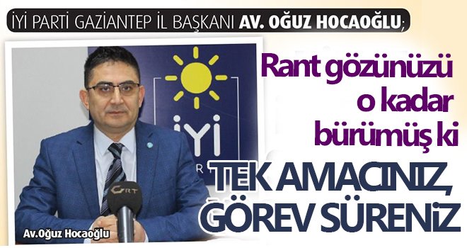 Hocaoğlu: Gaziantep halkı sandıkta cevabını verecek...