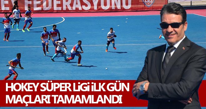 Hokey Süper Ligi İlk gün maçları tamamlandı
