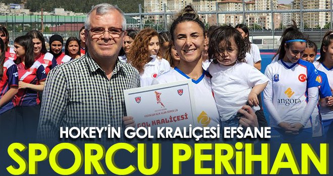 Hokey’in Gol Kraliçesi Efsane Sporcu Perihan