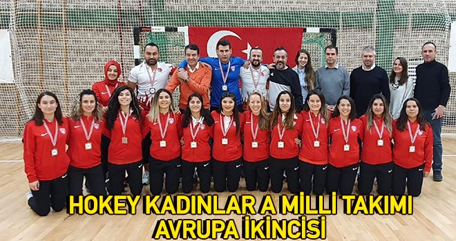 Hokeyin sultanları, Avrupa’nın en iyi 8 takımı arasına girdi