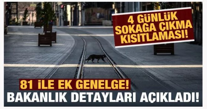 İçişleri Bakanlığından, sokağa çıkma kısıtlamasıyla ilgili yeni genelge