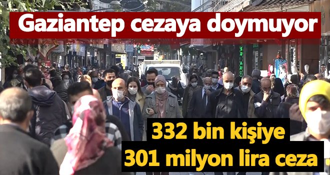 İhlalcilere af yok! 332 bin kişiye 301 milyon lira ceza