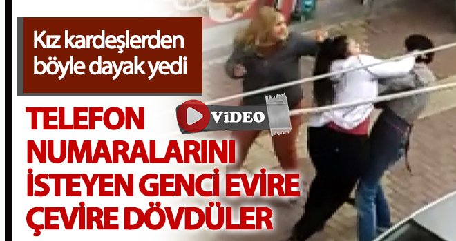 İki kız kardeş bir erkeği sokak ortasında dövdü...