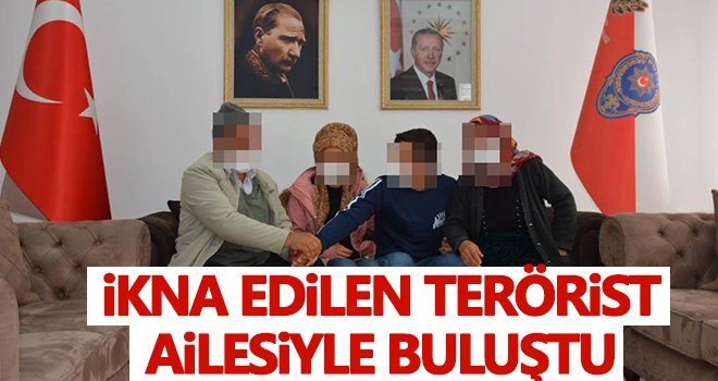 İkna edilen terörist ailesiyle buluştu