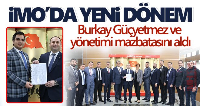 İMO’da yeni dönem resmen başladı