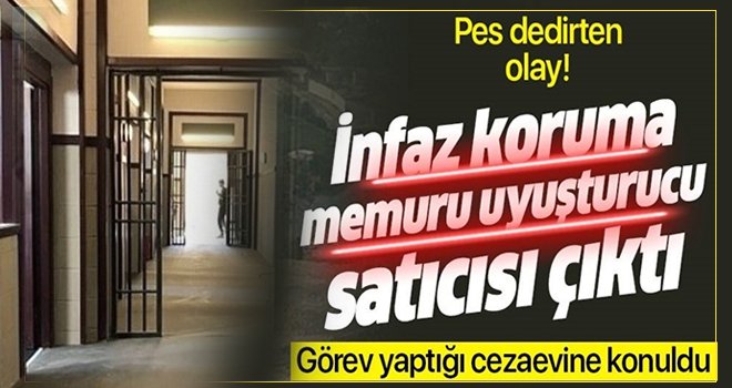 İnfaz koruma memuru uyuşturucuyla yakalandı...