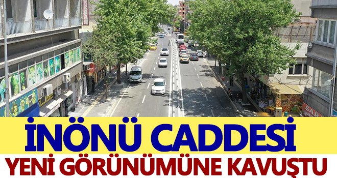 İnönü caddesi yeni görünümüne kavuştu