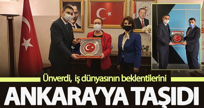 İş dünyasının beklentilerini Ankara’ya taşıdı
